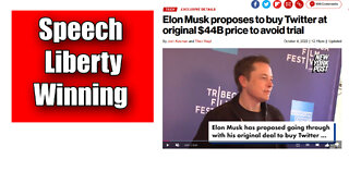 Elon Musk Moves Forward With Twitter Purchase Liberty of Speech Winning