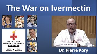 Dr. Pierre Kory: The War on Ivermectin