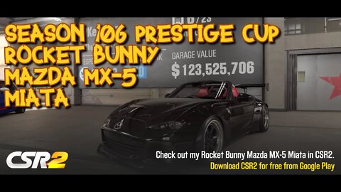 LET'S RACE the SEASON 106 PRESTIGE CUP with the ROCKET BUNNY MAZDA MX-5 MIATA