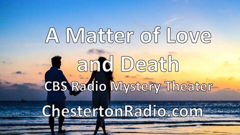 A Matter of Love and Death - CBS Radio Mystery Theater