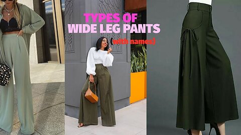 types wide leg pants and their respective names