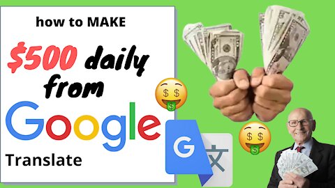 How to make $500 daily from google translate #moneyonline