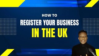 How To Register Your Business in the UK | Nwaeze David