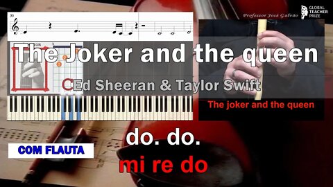 The Joker and the queen Ed Sheeran Taylor Swift Karaoke Flauta Cifra Guitarra Piano Educação Musical