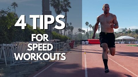 4 Tips For Better Speed Workouts | How To Get Faster