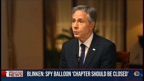 Secretary of State: Forget About The Chinese Spy Balloon