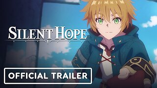 Silent Hope - Official Launch Trailer