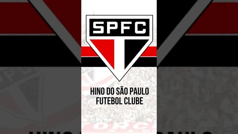HINO DO SÃO PAULO FUTEBOL CLUBE / SP #shorts