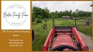 Farm Work Wednesday, Episode 1
