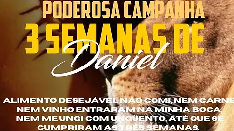 5° dia da campanha dos 21 dias de Daniel