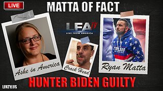 MATTA OF FACT 6.20.23 @2pm: RFK JR Censored by YouTube Hunter Biden Pled Guilty