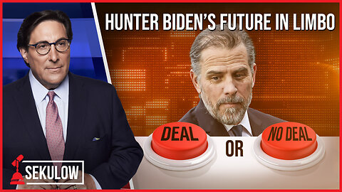 Deal or No Deal: Hunter Biden’s Future in Limbo
