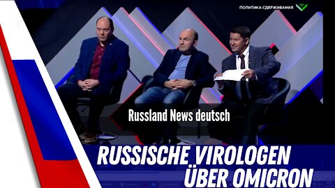 Russiche Virologen reden über Omicron.