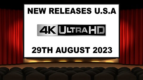 NEW 4K UHD Releases [29TH AUGUST 2023 | U.S.A]