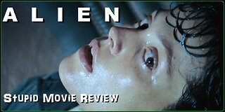 Alien - Stupid Movie Review