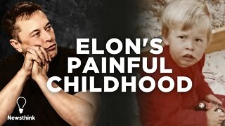 How a Painful Childhood Shaped Elon Musk