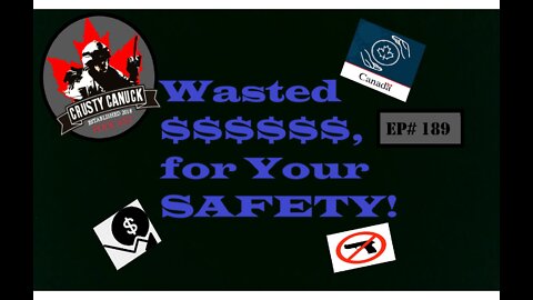 Ep# 189 Wasted $$$$ for your Safety?!