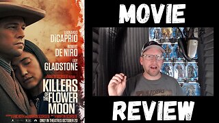 Killers of the Flower Moon - My Review - Spoiler Free