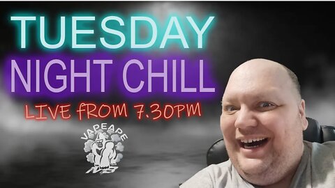 🤔Tuesday Night Chill 🤔- Live And Alive