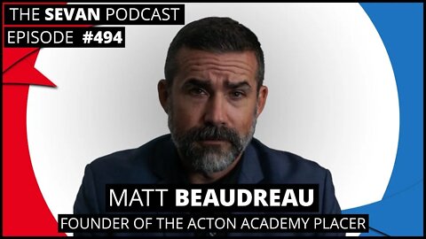 Matt Beaudreau Pt. 2 | Reinventing Childhood Education