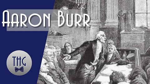The Life and Times of Aaron Burr, Hamilton's Nemesis