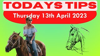 Thursday 13th April 2023 Super 9 Free Horse Race Tips