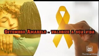 #Setembro amarelo - valorize a vida, preserve sua luz.