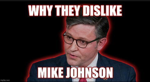 Why the Mainstream Media Dislikes Mike Johnson and Evangelical Christians
