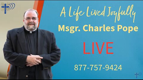 Current News Roundup with Msgr. Charles Pope 06/04/24