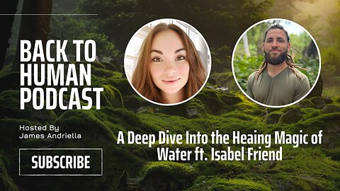 A Deep Dive Into the Heaing Magic of Water ft. Isabel Friend