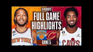 New York Knicks vs. Cleveland Cavaliers Full Game 5 Highlights _ Apr 26 _ 2022-2023 NBA Playoffs