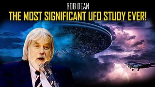 AN ASSESSMENT: The Most Significant UFO Study EVER Conducted! | Robert Dean's Full Seminar