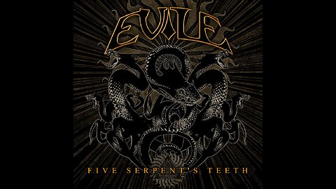 Evile - Five Serpent's Teeth