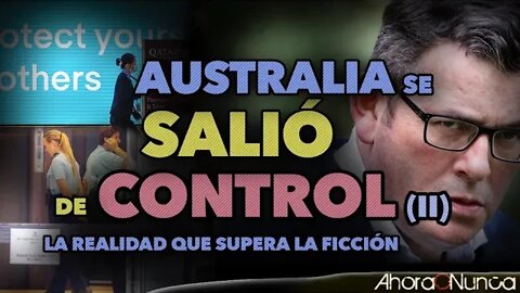 AUSTRALIA FUERA DE CONTROL (II) | AHORA, EL TESTIMONIO DESDE MELBOURNE