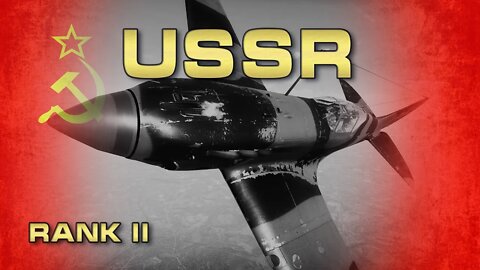 USSR Air Forces RANK II - Tutorial and Guide - War Thunder!