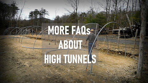 More FAQs About High Tunnels