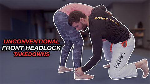 Unconventional Front Headlock Takedowns