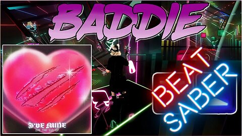 "Baddie" by IVE - #mixedreality #beatsaber