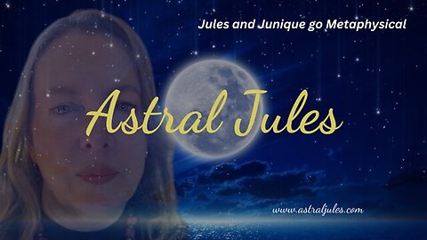 Jules and Junique Go Metaphysical