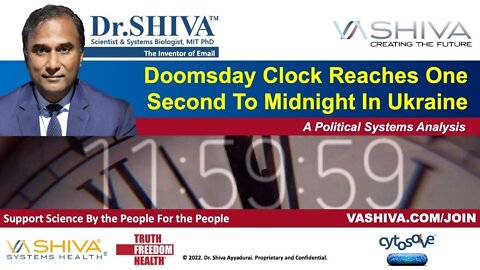 Dr.SHIVA LIVE: Doomsday Clock Reaches One Second To Midnight In Ukraine