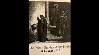 Ninth Sunday After Trinity 8-6-2023