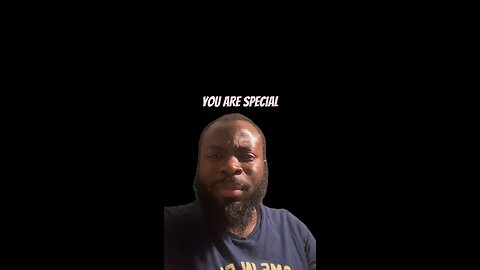 You Are Special #dayodman #specialperson #youare #eeyayyahh #motivation