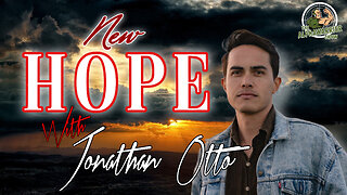 NEW HOPE - With Jonathan Otto - EP.157