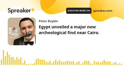 Egypt unveiled a major new archeological find near Cairo.