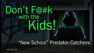 Don't F--K with the Kids! Predator Catcher Review ep3