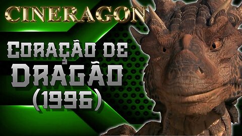 O primeiro filme que assisti! - Coração de Dragão (1996)