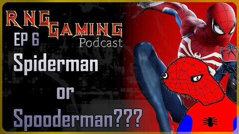 🔴EP6 - Spiderman or Spooderman?