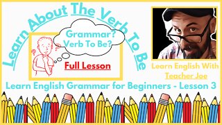 Learn English Grammar | The Verb To Be | Present Tense 1