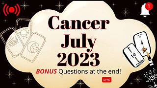 Cancer Tarot July 2023 + Questions