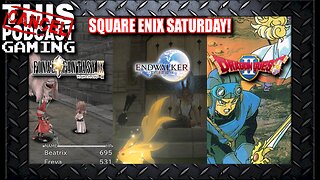 Square Enix Saturday: Dragon Quest II, Final Fantasy IX, and Final Fantasy XIV!